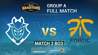 FULL MATCH G2 ESPORTS vs FNATIC | MAP 2 GROUP STAGE | #DREAMHACK MASTERS MALMO 2019