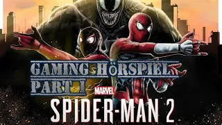 Spider-Man 2 Gaming Hörspiel Part 1