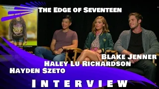 THE EDGE OF SEVENTEEN - Hayden Szeto, Haley Lu Richardson and Blake Jenner interview