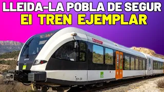 🚂 C'EST LE Train SPECTACULAIRE Lleida - La Pobla de Segur 🚂 Un modèle à suivre sur d'autres lignes