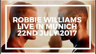 Robbie Williams Live in Munich 22nd JULY 2017