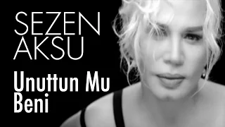 Sezen Aksu - Unuttun Mu Beni (Official Video)