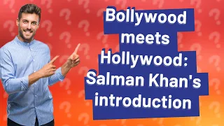 How did Bollywood's Salman Khan introduce himself to Hollywood's John Travolta?