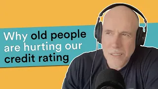 Why old people are hurting our credit rating | Prof G Markets