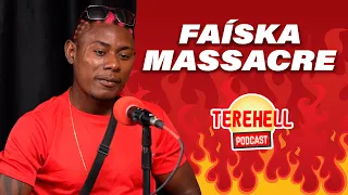 FAISKA MASSACRE - Terehell Podcast