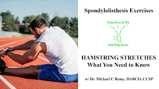 Spondylolisthesis Exercises- Hamstring Stretching Good or Bad?