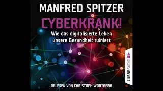 Manfred Spitzer, Cyberkrank!