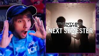 Twenty One Pilots - NEXT SEMESTER REACTION!