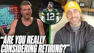 Pat McAfee Asks If Aaron Rodgers Is Really Considering Retirement After This Season
