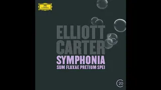 Symphonia: "Sum fluxae pretium spei" - Elliott Carter