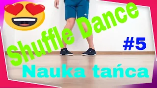 Nauka Shuffle Dance/ Przejścia i pierwsze Combo/ Lekcje tańca dla każdego #5