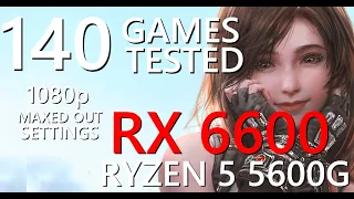 AMD Ryzen 5 5600G + RX6600 | 8GB VRAM | 16GB RAM | Test in 140 Games in 2023