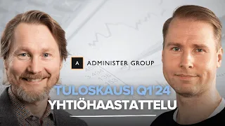 Administer Q1'24: Kannattavuudessa selkeä parannus