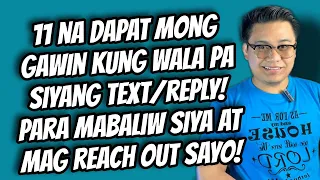 Gawin mo ito Kung wala siyang TEXT or REPLY! sigurado akong Magpaparamdam na siya sayo!