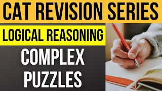 CAT 2022 revision series | LRDI: Complex Arrangement Puzzle | High level LRDI sets for CAT exam