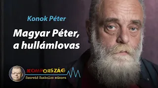 Konok Péter: Magyar Péter, a hullámlovas – Kompország