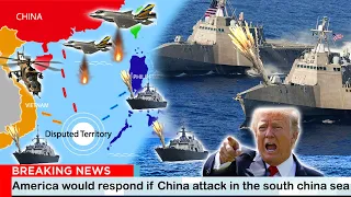 AMERICA Would Respond If China attack in the South China Sea