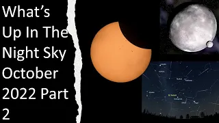 What Is Up In The Night Sky October 2022 Part 2