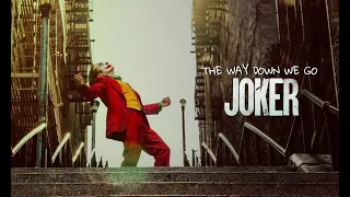 joker ft. way down we go