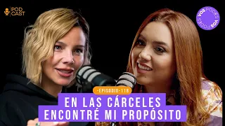 Vos podés el podcast |EP118| EN LAS CÁRCELES ENCONTRÉ MI PROPÓSITO (CON: JOHANA BAHAMÓN)