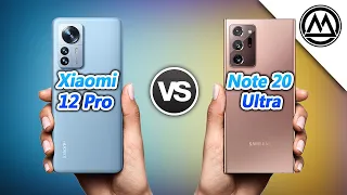 Xiaomi 12 Pro vs Samsung Galaxy Note 20 Ultra