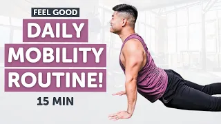 15 Minute Feel Good Daily Mobility Routine!