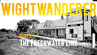 Episode 5: The Freshwater Line (Part 1) | Disused Railways Of The Isle Of Wight