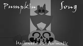Pumpkin Song - Halloween OC Animatic