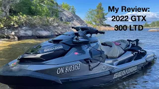 My Review of the 2022 GTX 300 LTD Seadoo