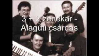 3+2 zenekar-alagút csárdás