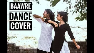 BAAWRE- LUCK BY CHANCE |Bollywood Dance|One Step In| Simran & Rachel|