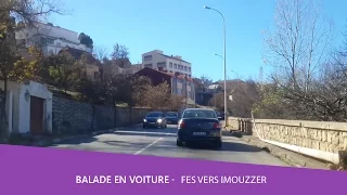 Balade voiture 🚘 Ville de Fes vers Imouzzer Kandar Maroc