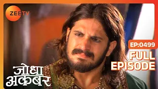 Ep. 499 | Jodha के धर्म परिवर्तन से Akbar हुआ नाराज़ | Jodha Akbar | Zee TV