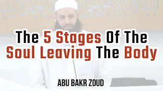 The 5 Stages Of The Soul Leaving The Body | Friday Khutbah | Abu Bakr Zoud