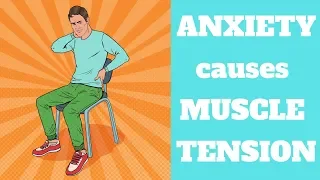 ANXIETY and MUSCLE TENSION what you can do about it!