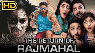 द रीटर्न ऑफ़ राजमहल  - The Return Of Rajmahal Horror Comedy Hindi Dubbed Movie | Gautham Karthik