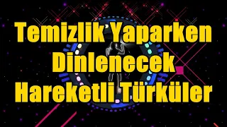 Temizlik Yaparken Dinlenecek Hareketli Türküler & Oyun Havaları #türkü #oyunhavası #oyunhavaları