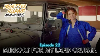 Episode 22 - let's finish the mirrors on my BJ40 Land Cruiser