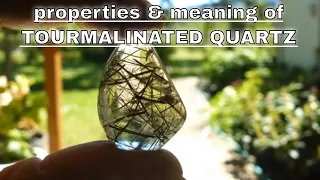 Tourmalinated Quartz Meaning Benefits and Spiritual Properties