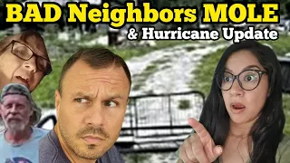 BAD Neighbors MOLE - Odder Creek Hurricane Update