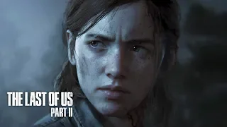 The Last of Us 2 — Дата выхода | ТРЕЙЛЕР (на русском)