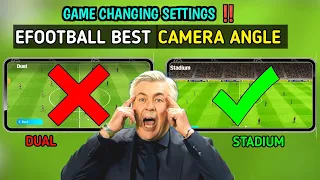 Say NO to DUAL camera 🚫 | efootball camera settings | Best camera angle | game changing settings