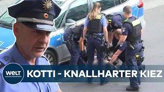 POLIZEIWACHE AM "KOTTI": Starke Nerven gefragt - Beamte am Limit im Brennpunkt Kottbusser Tor