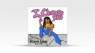 Kiana Ledé - I Choose You ft. Pell (Official Audio)