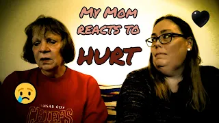 My Mom reacts to ~ Hurt by Johnny Cash