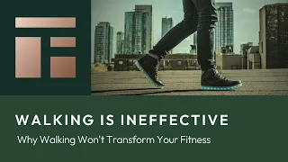 Why Walking is Overrated: Unveiling the Fitness Facts |  Let's Find Out!