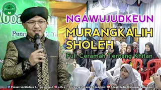 CERAMAH FULL WALIMATUL KHITAN || KH ALFAQIR DEDEN MUHAMMAD ALJAMHURI SHI - SAFARI DA'WAH