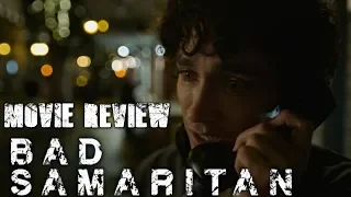 Bad Samaritan: Movie Review