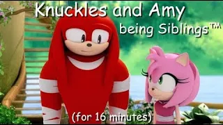 Knuckles and Amy being Siblings™ for 16 Minutes (ReUpload)