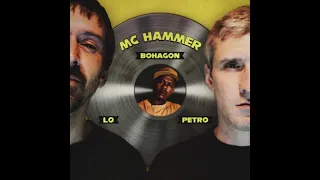 LO & PETRO FT. BOHAGON "MC HAMMER"